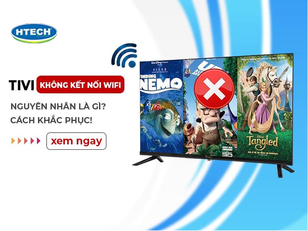 Lỗi tivi không kết nối được wifi. Mẹo nhỏ kiểm tra, nâng cấp đường truyền internet