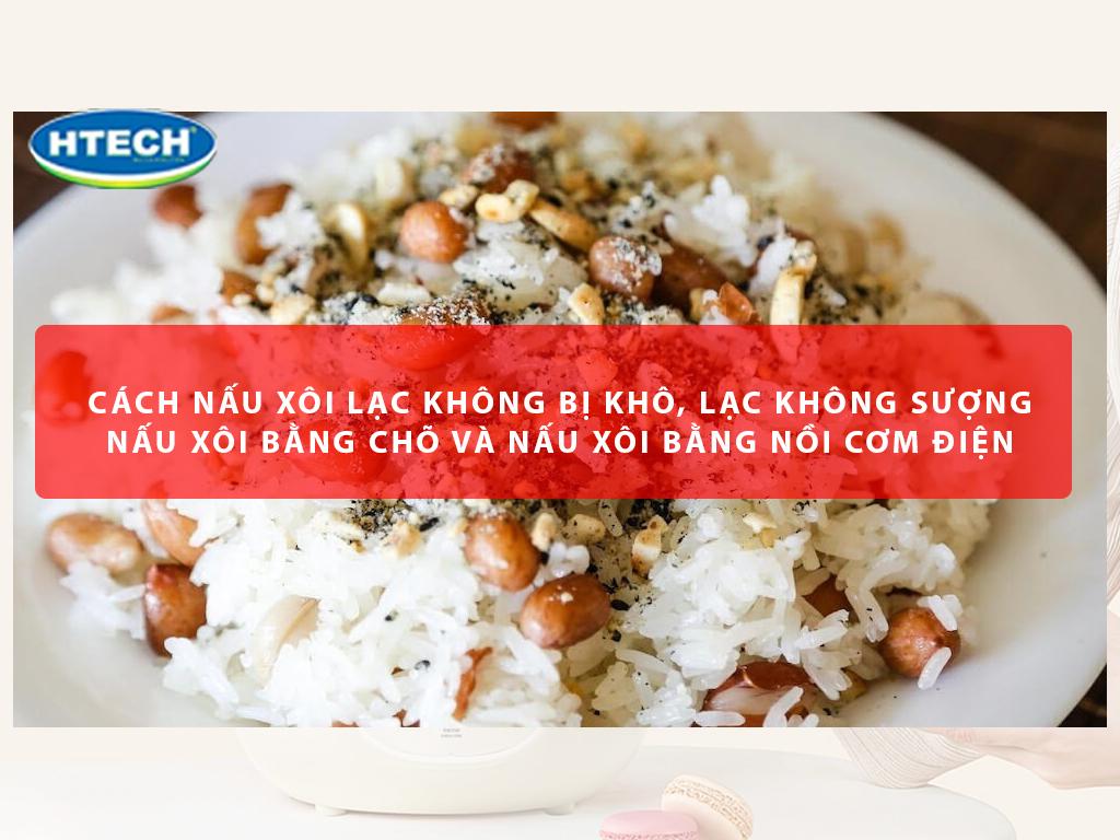 Cách nấu xôi lạc không bị khô, lạc không sượng – 90% người làm sai bước này