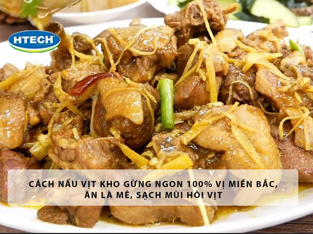 Cách nấu vịt kho gừng ngon 100% vị miền Bắc, ăn là mê, sạch mùi hôi vịt