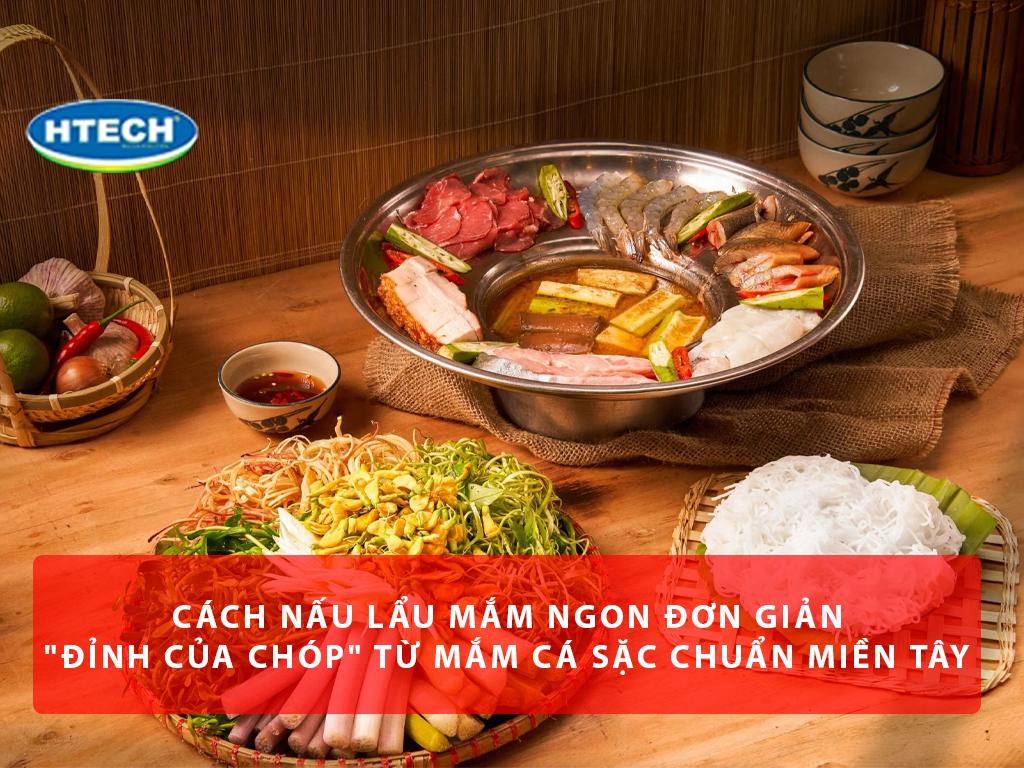 Cách nấu lẩu mắm ngon đơn giản "đỉnh của chóp" từ mắm cá sặc chuẩn miền Tây