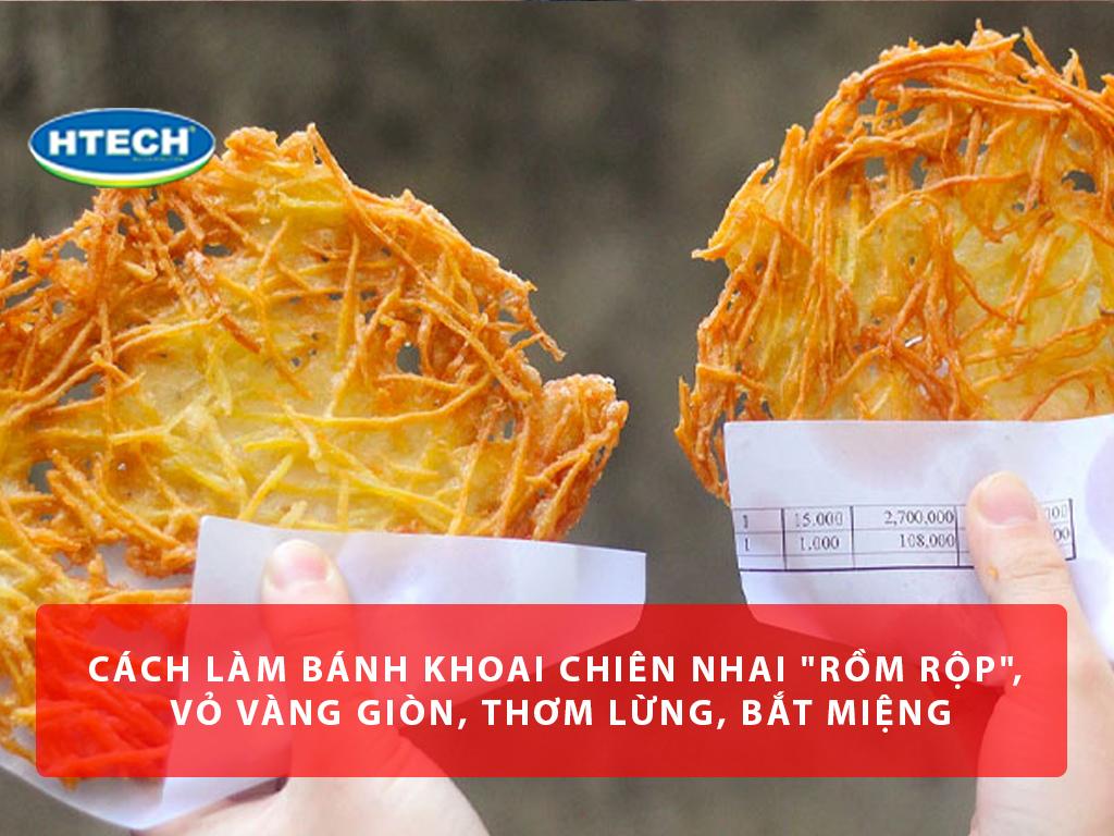 Cách làm bánh khoai chiên nhai "rồm rộp", vỏ vàng giòn, thơm lừng, bắt miệng