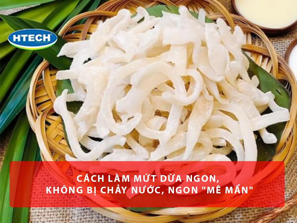 Cách làm mứt dừa ngon, không bị chảy nước với nước cốt chanh, ngon "mê mẩn"