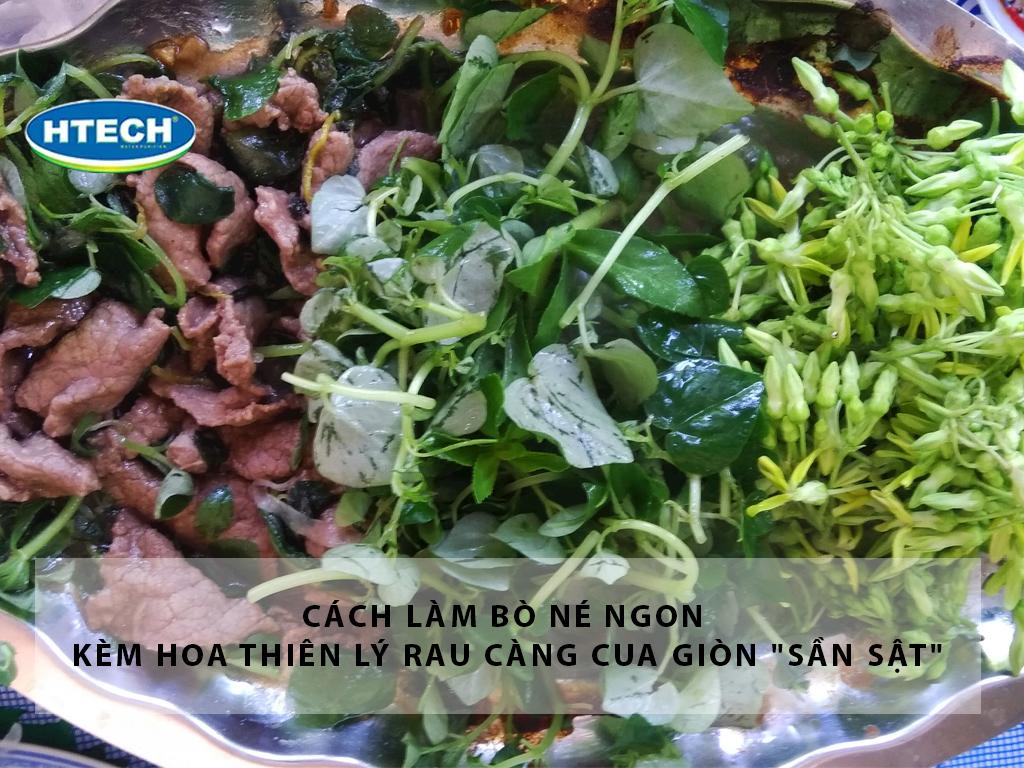 Cách làm bò né ngon kèm hoa thiên lý rau càng cua giòn "sần sật"
