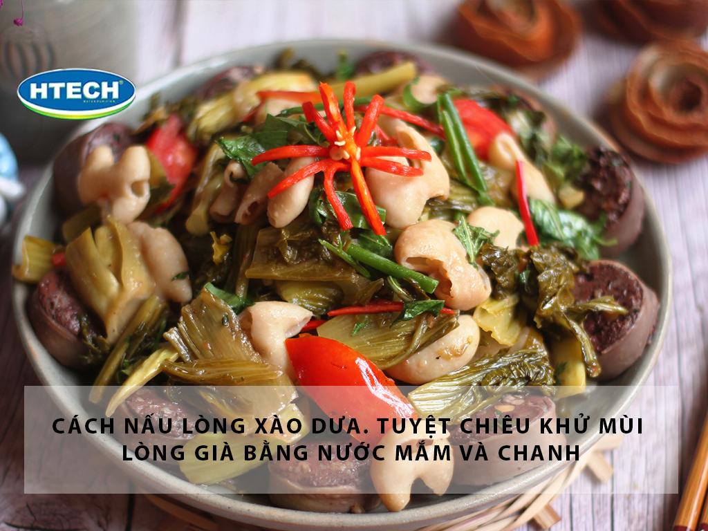 Cách nấu lòng xào dưa. Tuyệt chiêu khử mùi lòng già bằng nước mắm và chanh
