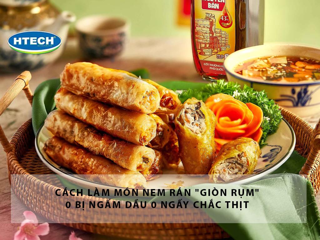 Cách làm món nem rán "giòn rụm" 0 bị ngấm dầu 0 ngấy chắc thịt
