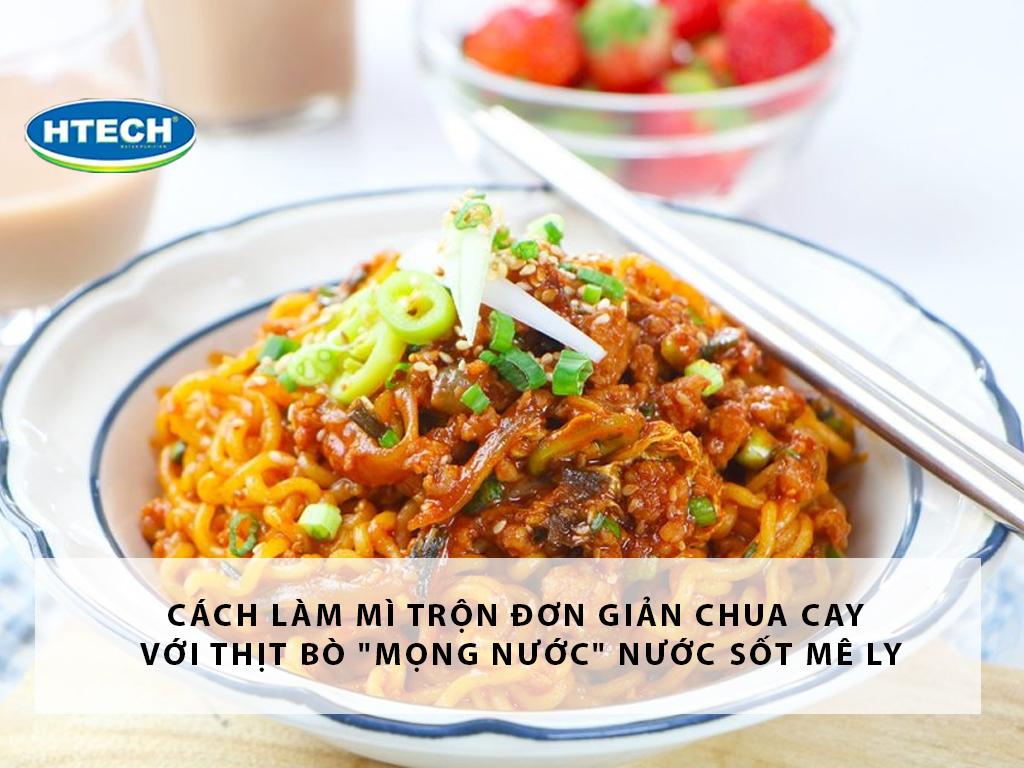 Cách làm mì trộn đơn giản chua cay với thịt bò "mọng nước" nước sốt mê ly