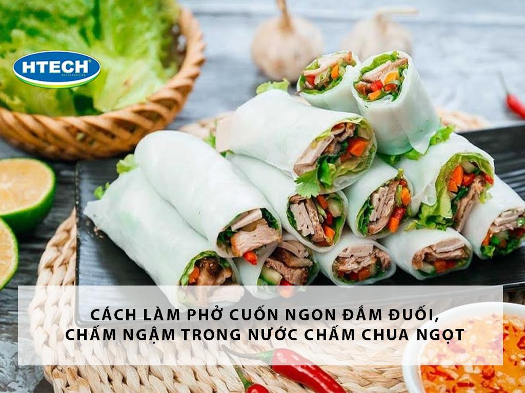 Cách làm phở cuốn ngon "đắm đuối", chấm ngập trong nước chấm chua ngọt