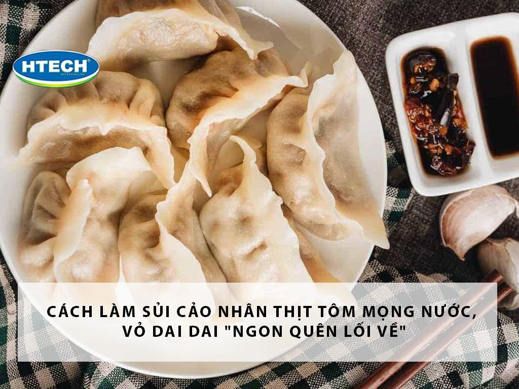 Cách làm sủi cảo nhân thịt tôm mọng nước, vỏ dai dai "bí quyết thực thần"