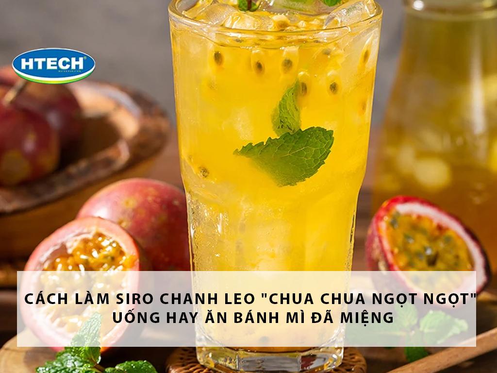 Cách làm siro chanh leo "chua chua ngọt ngọt" Top 1 món ăn gây sốt Tiktok