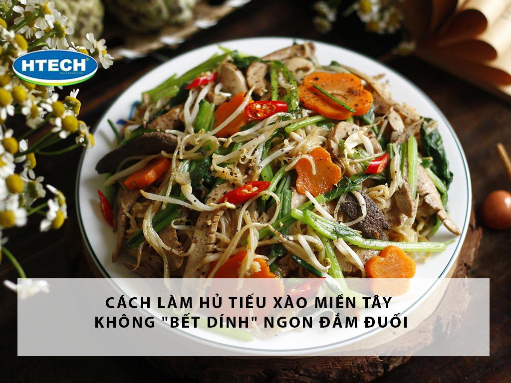 Cách làm hủ tiếu xào miền Tây KHÔNG "bết dính" ngon đắm đuối