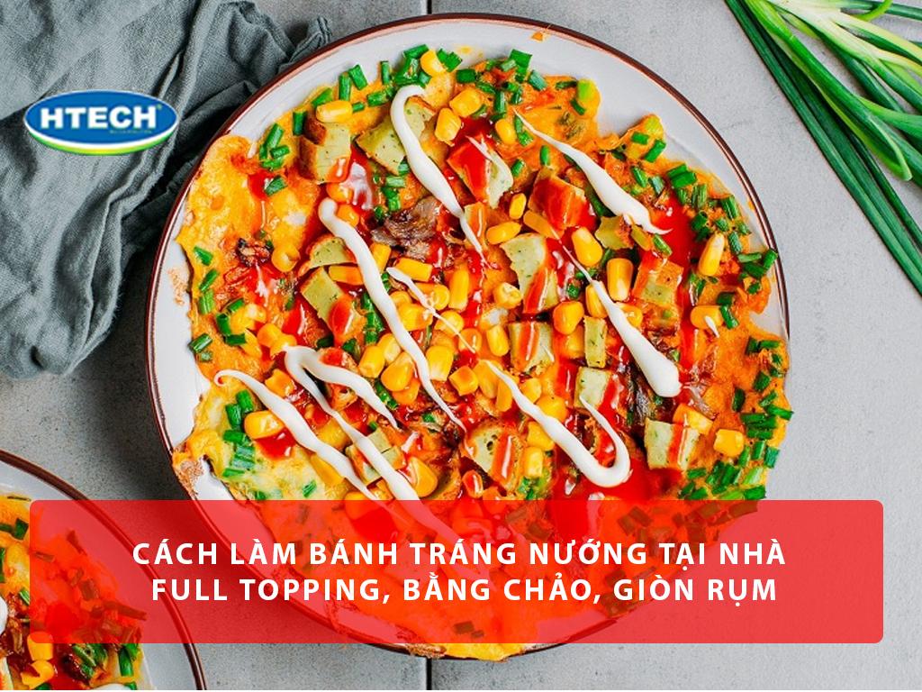 Cách làm bánh tráng nướng tại nhà "đẫm nhân" giòn rụm sốt mayonnaise mê ly