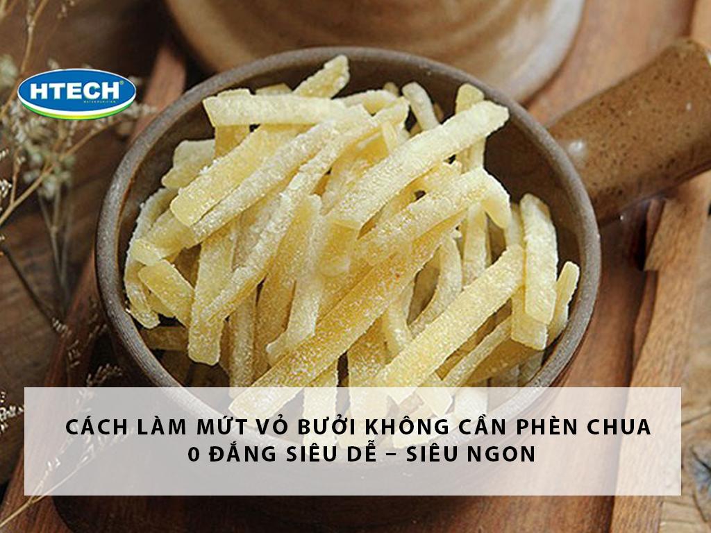 Cách làm mứt vỏ bưởi không cần phèn chua 0 đắng "Siêu dễ – siêu ngon"